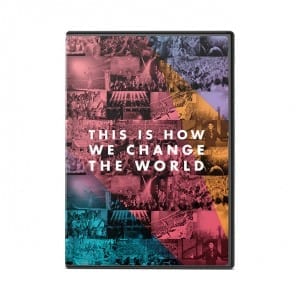 This Is How We Change The World