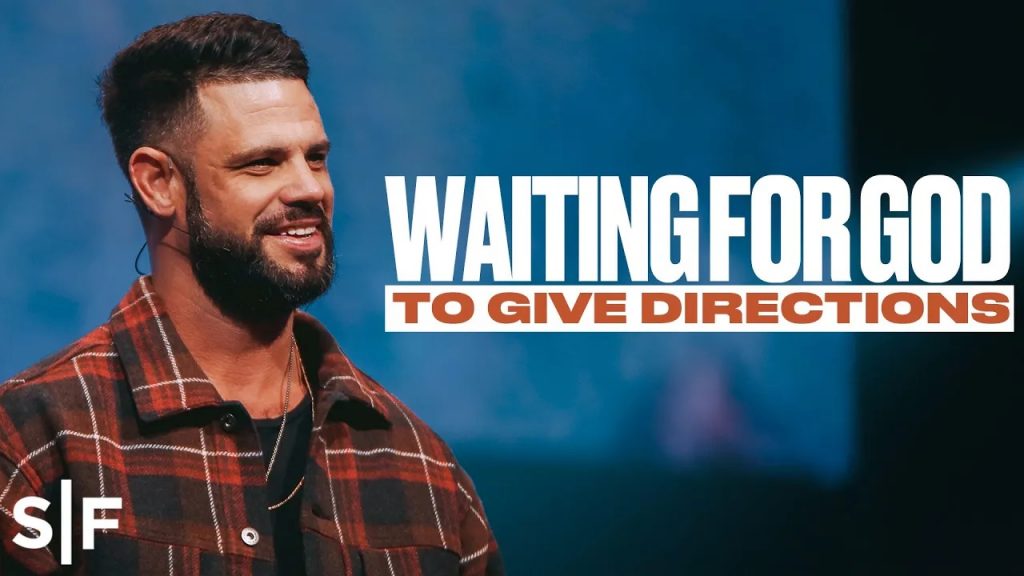 waiting-for-god-to-give-directions-steven-furtick